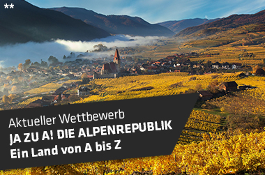 Wettbewerb: Ja zu A! Die Alpenrepublik - ein Land von A bis Z!